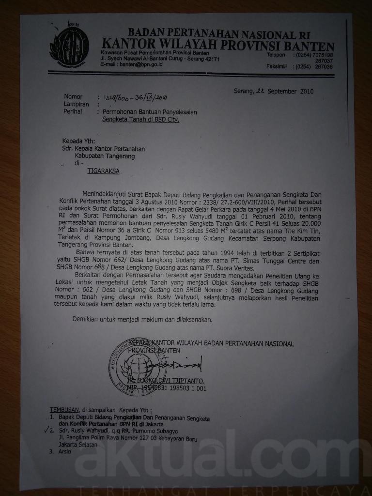 Surat dari BPN Provinsi Banten yang ditujukan kepada BPN Kabupaten Tangerang, yang menyebutkan bahwa tahun 1994 telah diterbitkan dua SHGB bernomor 662 dan 698 oleh BPN Kabupaten Tangerang yang diserahkan kepada PT Simas Tunggal Centre dan PT Supra Veritas (Pengelola BSD). BPN Banten meminta BPN Kab Tangerang untuk mengadakan penelitian ulang karena menjadi objek sengketa dengan Girik milik Rusli Wahyudi. Namun sampai saat ini perintah penelitian ulang tersebut tidak pernah dikerjakan.